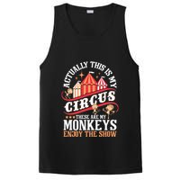 Actually This Is My Circus These Are Monkeys Monkey Lover PosiCharge Competitor Tank