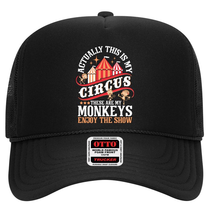 Actually This Is My Circus These Are Monkeys Monkey Lover Trucker Hat