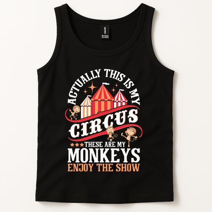 Actually This Is My Circus These Are Monkeys Monkey Lover Tank Top