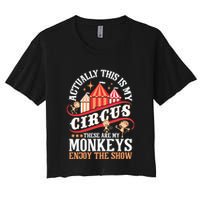 Actually This Is My Circus These Are Monkeys Monkey Lover Crop Top