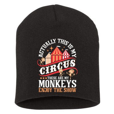 Actually This Is My Circus These Are Monkeys Monkey Lover Short Acrylic Beanie