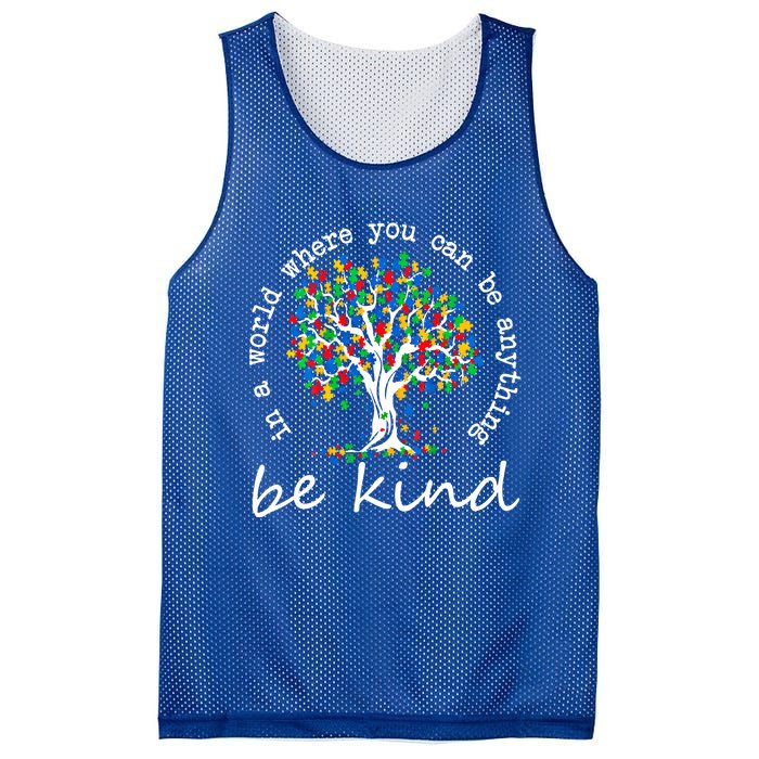 Autism Tree In A World Where You Can Be Anything Be Kind Cute Gift Mesh Reversible Basketball Jersey Tank