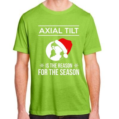 Axial Tilt Is The Reason For The Season Xmas Adult ChromaSoft Performance T-Shirt