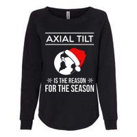 Axial Tilt Is The Reason For The Season Xmas Womens California Wash Sweatshirt