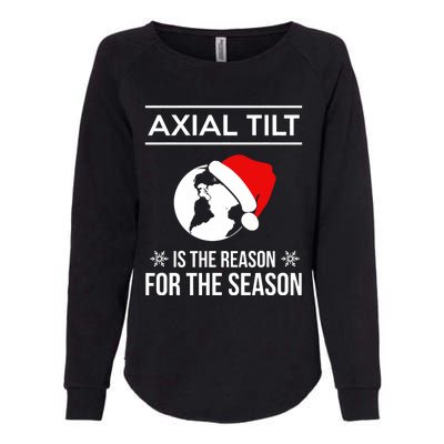 Axial Tilt Is The Reason For The Season Xmas Womens California Wash Sweatshirt