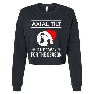 Axial Tilt Is The Reason For The Season Xmas Cropped Pullover Crew