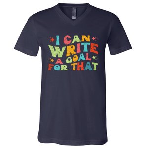 Autism Teacher I Can Write A Goal For That V-Neck T-Shirt