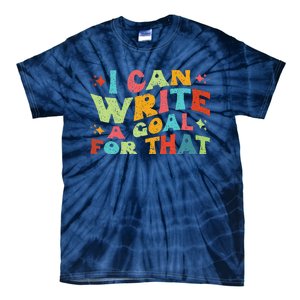 Autism Teacher I Can Write A Goal For That Tie-Dye T-Shirt