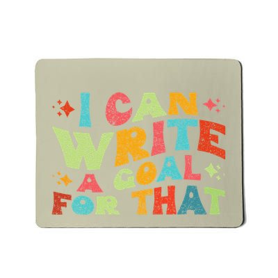 Autism Teacher I Can Write A Goal For That Mousepad