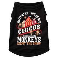 Actually This Is My Circus These Are Monkeys Monkey Lover Doggie Tank