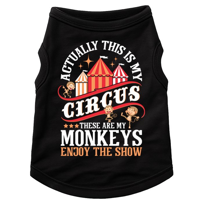 Actually This Is My Circus These Are Monkeys Monkey Lover Doggie Tank
