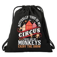 Actually This Is My Circus These Are Monkeys Monkey Lover Drawstring Bag