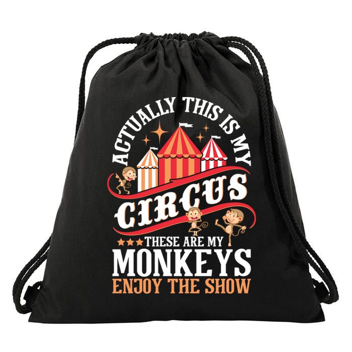 Actually This Is My Circus These Are Monkeys Monkey Lover Drawstring Bag