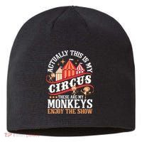 Actually This Is My Circus These Are Monkeys Monkey Lover Sustainable Beanie