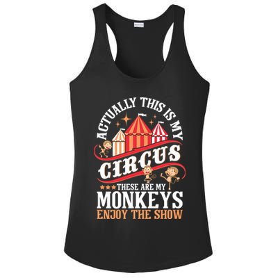 Actually This Is My Circus These Are Monkeys Monkey Lover Ladies PosiCharge Competitor Racerback Tank