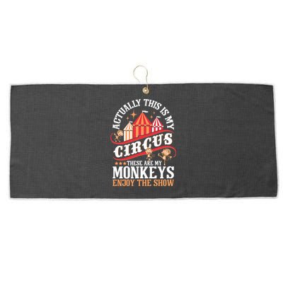 Actually This Is My Circus These Are Monkeys Monkey Lover Large Microfiber Waffle Golf Towel