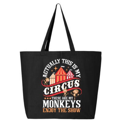 Actually This Is My Circus These Are Monkeys Monkey Lover 25L Jumbo Tote