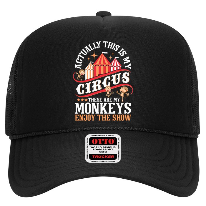 Actually This Is My Circus These Are Monkeys Monkey Lover Trucker Hat