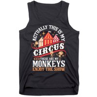 Actually This Is My Circus These Are Monkeys Monkey Lover Tank Top