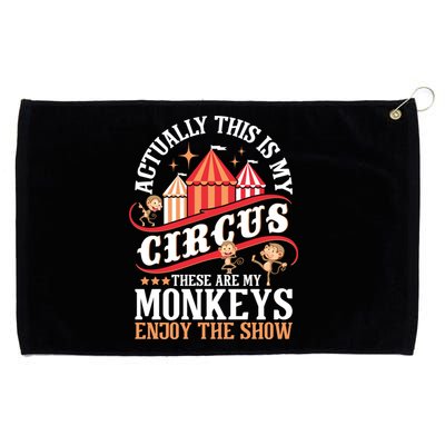 Actually This Is My Circus These Are Monkeys Monkey Lover Grommeted Golf Towel