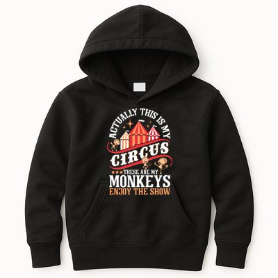 Actually This Is My Circus These Are Monkeys Monkey Lover Kids Hoodie