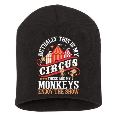 Actually This Is My Circus These Are Monkeys Monkey Lover Short Acrylic Beanie