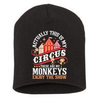 Actually This Is My Circus These Are Monkeys Monkey Lover Short Acrylic Beanie