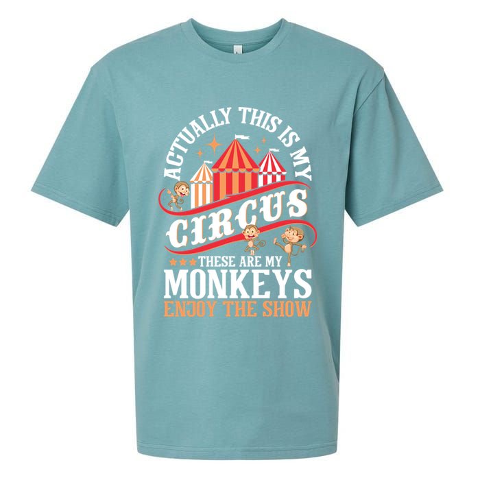 Actually This Is My Circus These Are Monkeys Monkey Lover Sueded Cloud Jersey T-Shirt