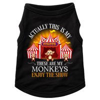Actually This Is My Circus These Are Monkeys Monkey Lover Doggie Tank