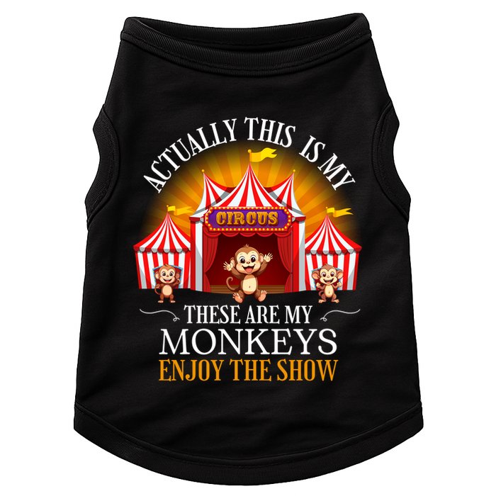 Actually This Is My Circus These Are Monkeys Monkey Lover Doggie Tank