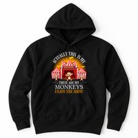 Actually This Is My Circus These Are Monkeys Monkey Lover Hoodie