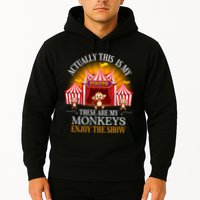Actually This Is My Circus These Are Monkeys Monkey Lover Hoodie