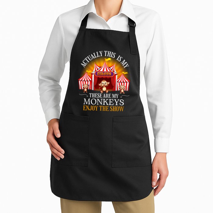 Actually This Is My Circus These Are Monkeys Monkey Lover Apron