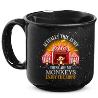 Actually This Is My Circus These Are Monkeys Monkey Lover 15oz Campfire Ceramic Mug