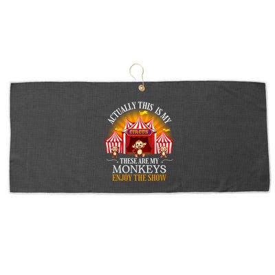 Actually This Is My Circus These Are Monkeys Monkey Lover Large Microfiber Waffle Golf Towel