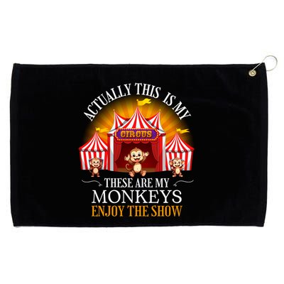 Actually This Is My Circus These Are Monkeys Monkey Lover Grommeted Golf Towel