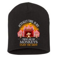 Actually This Is My Circus These Are Monkeys Monkey Lover Short Acrylic Beanie