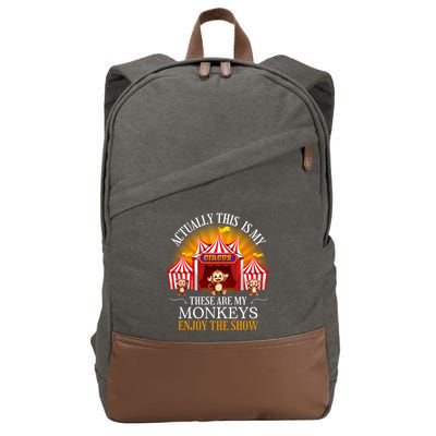 Actually This Is My Circus These Are Monkeys Monkey Lover Cotton Canvas Backpack