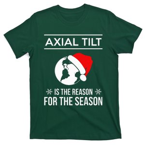 Axial Tilt Is The Reason For The Season Xmas T-Shirt