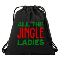 All The Jingle Ladies Funny Christmas Drawstring Bag