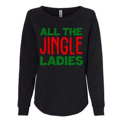 All The Jingle Ladies Funny Christmas Womens California Wash Sweatshirt