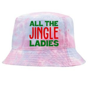 All The Jingle Ladies Funny Christmas Tie-Dyed Bucket Hat