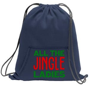 All The Jingle Ladies Funny Christmas Sweatshirt Cinch Pack Bag