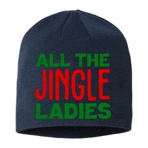 All The Jingle Ladies Funny Christmas Sustainable Beanie