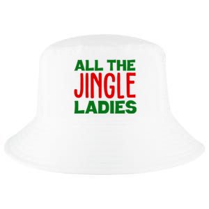 All The Jingle Ladies Funny Christmas Cool Comfort Performance Bucket Hat