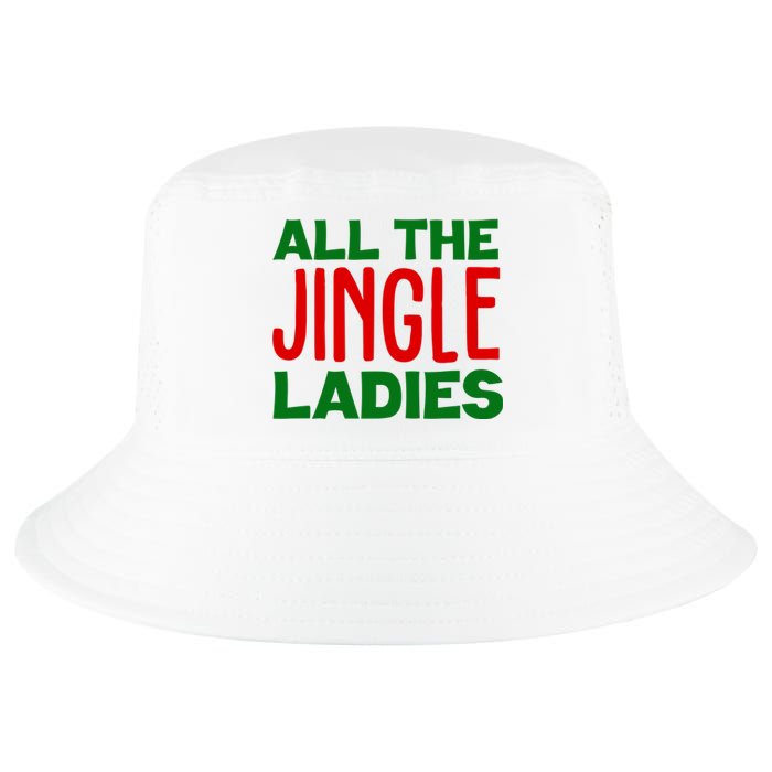 All The Jingle Ladies Funny Christmas Cool Comfort Performance Bucket Hat