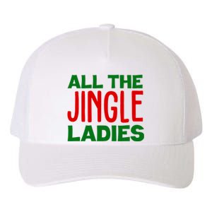 All The Jingle Ladies Funny Christmas Yupoong Adult 5-Panel Trucker Hat