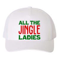 All The Jingle Ladies Funny Christmas Yupoong Adult 5-Panel Trucker Hat