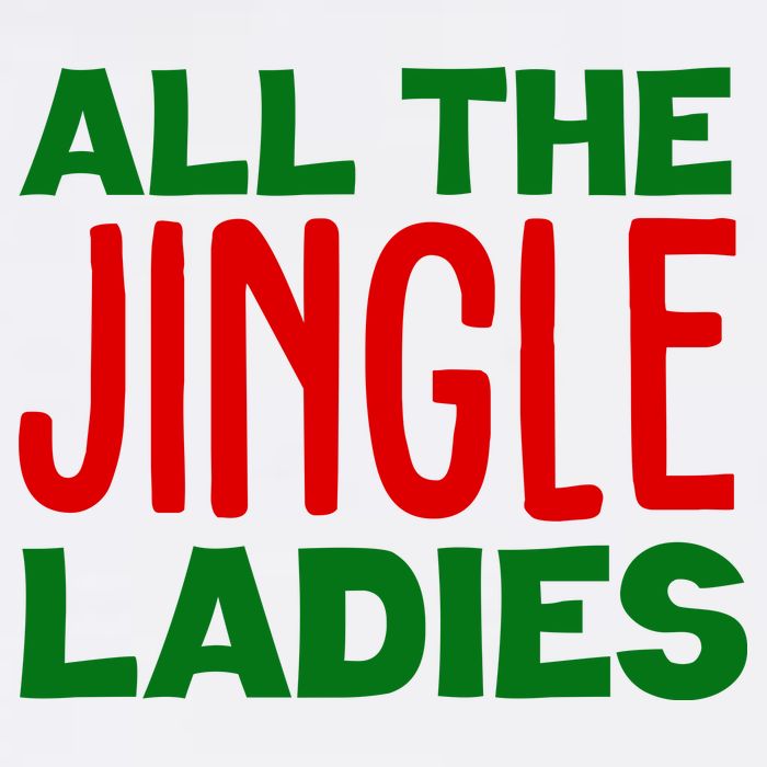 All The Jingle Ladies Funny Christmas Performance Shirt