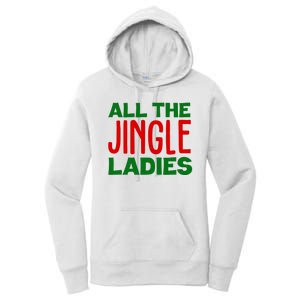 All The Jingle Ladies Funny Christmas Women's Pullover Hoodie